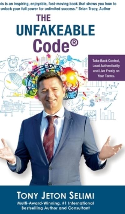 Cover for Tony Jeton Selimi · The Unfakeable Code (R) (Hardcover Book) (2021)