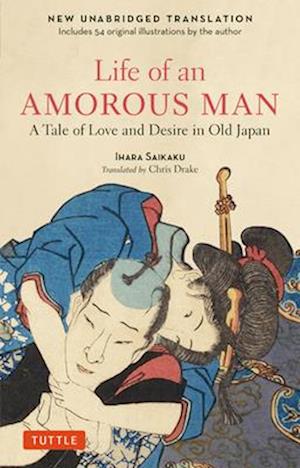 Cover for Ihara Saikaku · The Life of an Amorous Man: A Novel of Love and Desire in Old Japan (Paperback Bog) (2025)