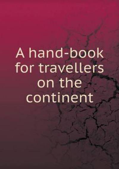 Cover for John Murray · A Hand-book for Travellers on the Continent (Paperback Book) (2015)