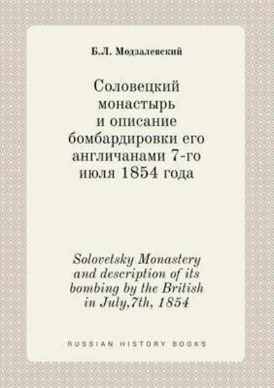 Cover for B L Modzalevskij · Solovetsky Monastery and Description of Its Bombing by the British in July,7th, 1854 (Paperback Book) (2015)