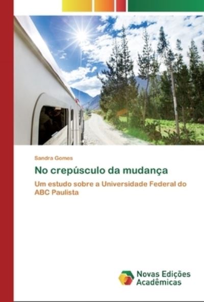 Cover for Gomes · No crepúsculo da mudança (Buch) (2020)