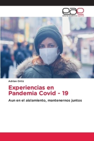 Experiencias en Pandemia Covid - - Ortiz - Other -  - 9786203032857 - December 14, 2020