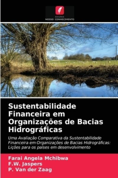 Cover for Farai Angela McHibwa · Sustentabilidade Financeira em Organizacoes de Bacias Hidrograficas (Paperback Book) (2021)