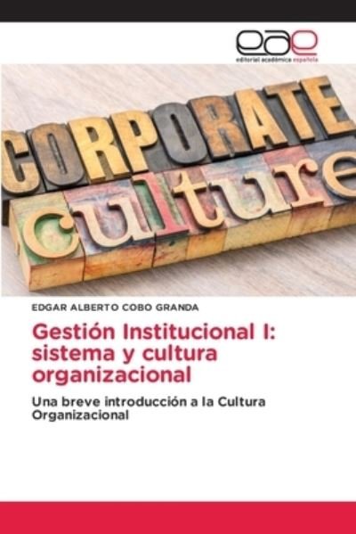 Cover for Edgar Alberto Cobo Granda · Gestion Institucional I (Pocketbok) (2021)