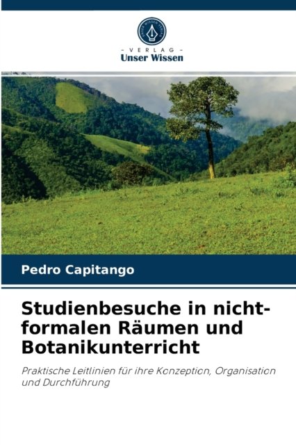 Cover for Pedro Capitango · Studienbesuche in nicht-formalen Raumen und Botanikunterricht (Pocketbok) (2021)
