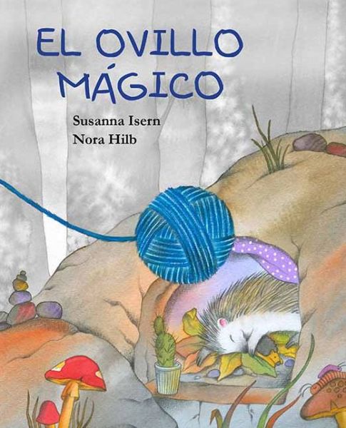 El Ovillo Magico - Susanna Isern - Książki - Cuento de Luz SL - 9788415619857 - 1 września 2013