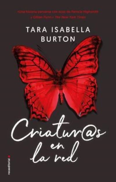 Cover for Tara Isabella Burton · Criaturas En La Red (Paperback Book) (2019)