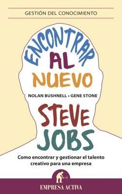 Cover for Gene Stone · Encontrar Al Nuevo Steve Jobs / Finding the Next Steve Jobs (Pocketbok) [Spanish edition] (2014)