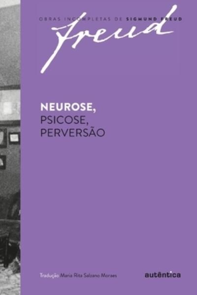 Cover for Sigmund Freud · Neurose, Psicose, perversao (Pocketbok) (2020)
