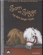 Sam og Sigge: Sam og Sigge 4 - Sam og Sigge og den lange rejse - Lin Hallberg - Bücher - Gyldendal - 9788702160857 - 30. September 2014