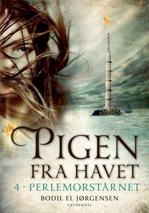 Pigen fra havet: Pigen fra havet 4 - Perlemorstårnet - Bodil El Jørgensen - Bücher - Gyldendal - 9788702227857 - 4. April 2017