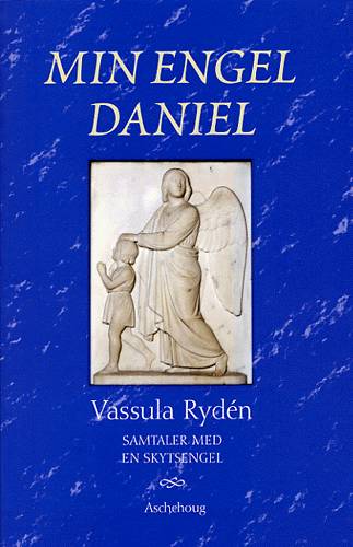 Cover for Vassula Rydén · Min engel Daniel (Book) [1st edition] (2003)