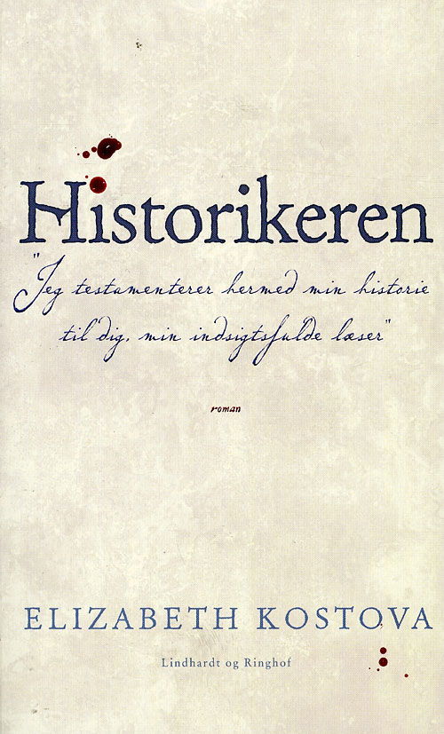 Historikeren - Elizabeth Kostova - Książki - Lindhardt og Ringhof - 9788711319857 - 1 sierpnia 2008