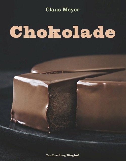 Cover for Claus Meyer · Chokolade (Bound Book) [1st edition] [Indbundet] (2012)