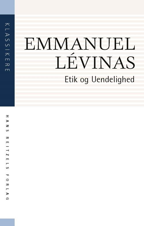 Cover for Emmanuel Lévinas · Klassikere: Etik og Uendelighed (Sewn Spine Book) [2. Painos] (2022)