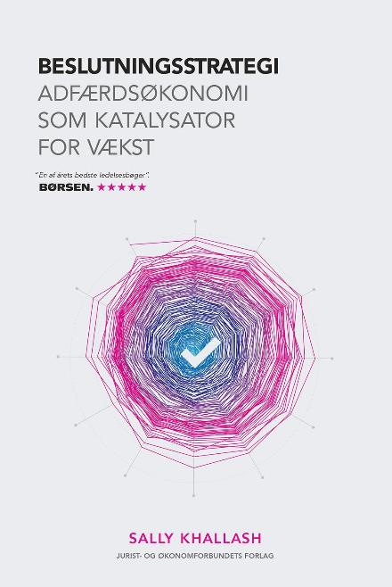 Beslutningsstrategi - Sally Khallash - Books - Djøf Forlag - 9788757438857 - July 31, 2017
