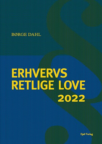 Cover for Børge Dahl · Erhvervsretlige love 2022 (Sewn Spine Book) [44th edition] (2022)