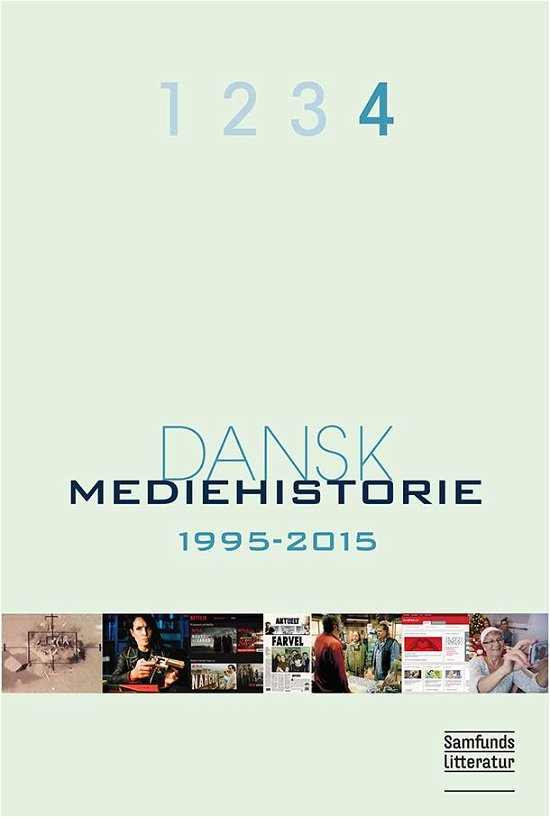 Cover for Klaus Bruhn Jensen · Dansk mediehistorie 4 (Taschenbuch) [2. Ausgabe] (2016)