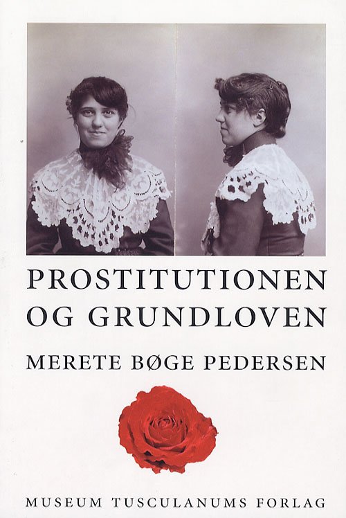 Cover for Merete Bøge Pedersen · Prostitutionen og Grundloven (Sewn Spine Book) [1º edição] (2007)