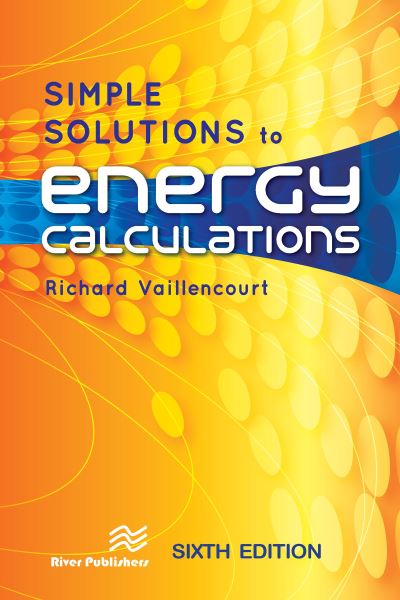 Cover for Vaillencourt, Richard (Consultant, Lilburn, Georgia, USA) · Simple Solutions to Energy Calculations (Paperback Book) (2024)