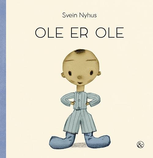Cover for Svein Nyhus · Ole er Ole (Bound Book) [1st edition] (2016)