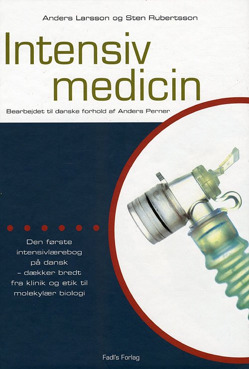 Cover for Sten Rubertsson Anders Larsson · Intensiv medicin (Hardcover bog) [1. udgave] [Paperback] (2008)