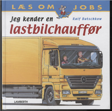 Cover for Ralf Butschkow · Jeg kender en lastbilchauffør (Bound Book) [1e uitgave] [Indbundet] (2009)