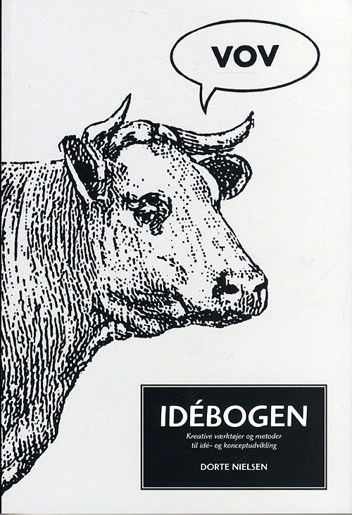 Idébogen - Dorte Nielsen - Książki - Grafisk Litteratur - 9788791171857 - 5 sierpnia 2009