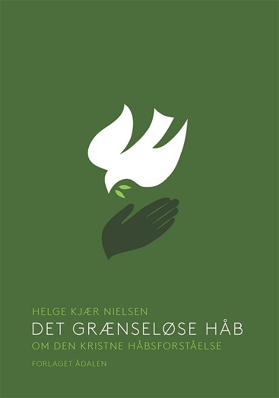 Cover for Helge Kjær Nielsen · Det grænseløse håb (Paperback Book) [0. Painos] (2015)