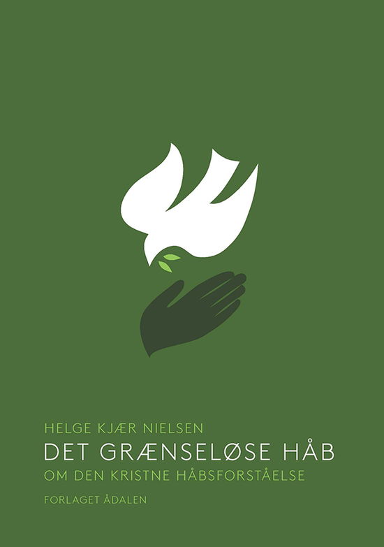 Cover for Helge Kjær Nielsen · Det grænseløse håb (Paperback Book) [0e édition] (2015)