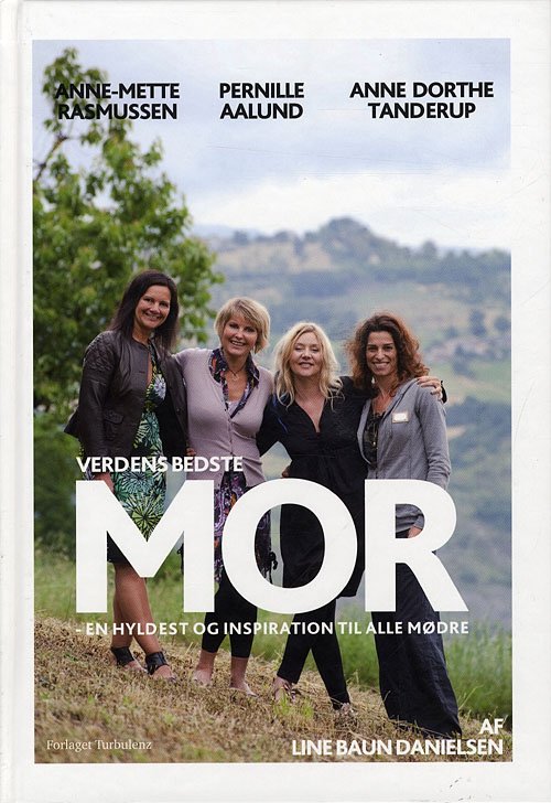 Cover for Line Baun Danielsen · Verdens bedste mor (Bound Book) [1e uitgave] [Indbundet] (2009)