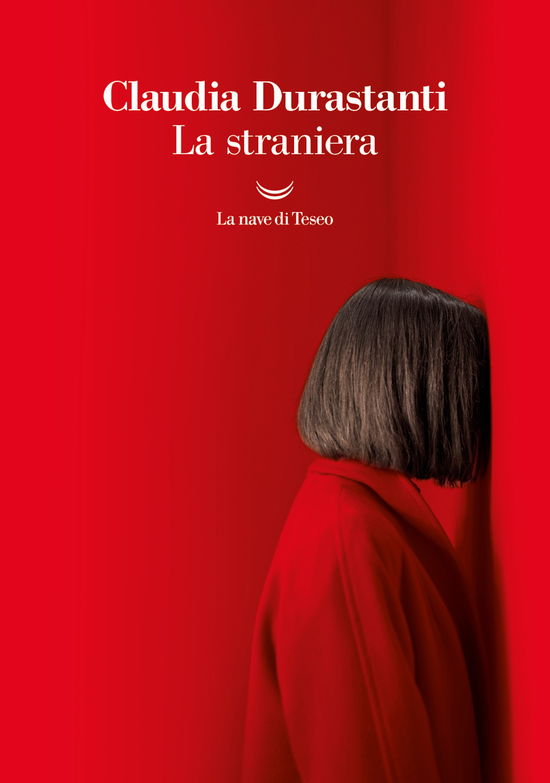 Cover for Claudia Durastanti · La Straniera (Buch)