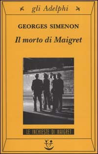 Cover for Georges Simenon · Il Morto Di Maigret (Bog)
