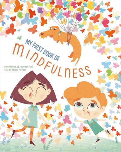 Cover for Chiara Piroddi · My First Book of Mindfulness (Gebundenes Buch) (2020)