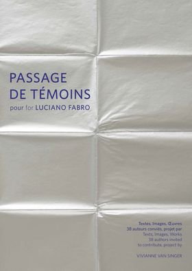 Cover for Vivianne van Singer · Passage de temoins pour Luciano Fabro (Paperback Book) (2023)