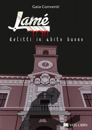 Cover for Gaia Conventi · Lame. Delitti In Abito Buono (Book)