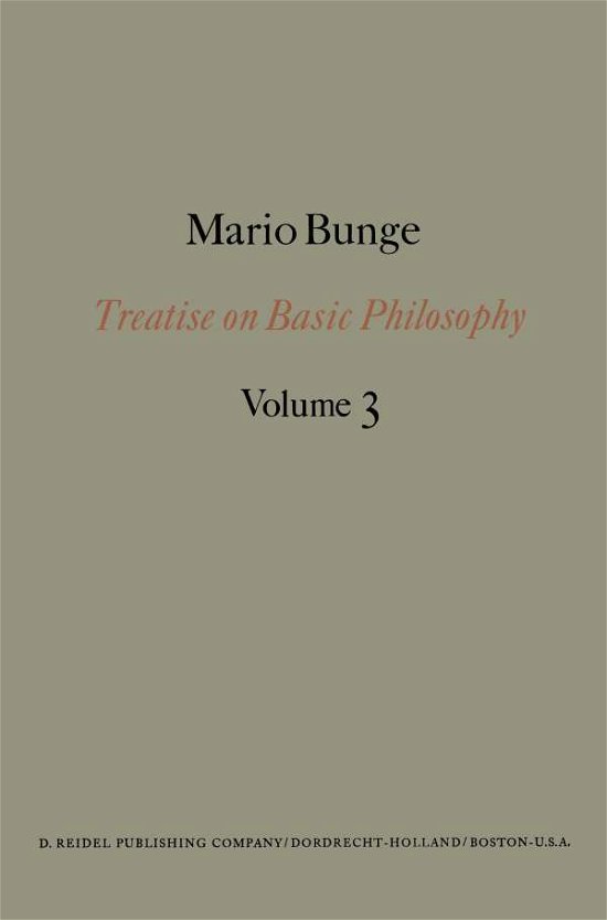 Treatise on Basic Philosophy: Ontology I: The Furniture of the World - Treatise on Basic Philosophy - M. Bunge - Books - Springer - 9789027707857 - July 31, 1977