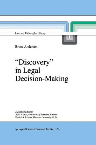 B. Anderson · `Discovery' in Legal Decision-Making - Law and Philosophy Library (Taschenbuch) [Softcover reprint of hardcover 1st ed. 1996 edition] (2010)