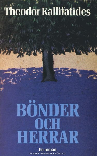 Cover for Theodor Kallifatides · Bönder och herrar: en roman (ePUB) (2013)
