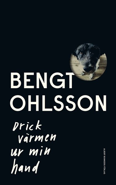 Cover for Bengt Ohlsson · Drick värmen ur min hand (Bound Book) (2016)