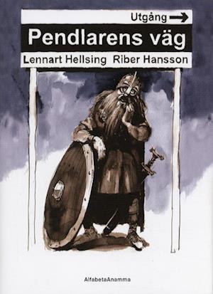 Cover for Lennart Hellsing · Pendlarens väg (Bound Book) (2003)