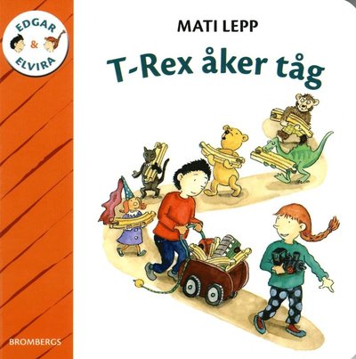 Cover for Mati Lepp · T-rex åker tåg (Book) (2017)