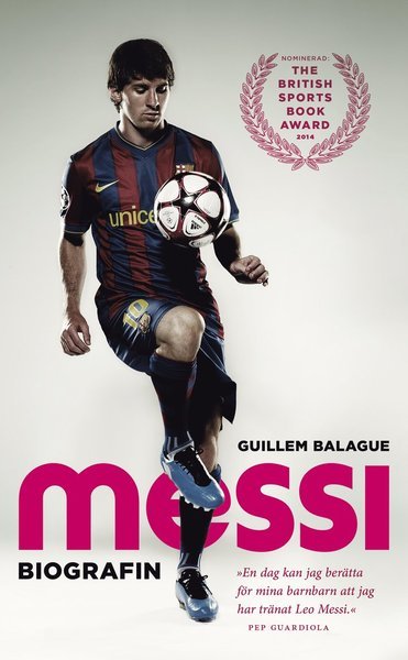 Messi : biografin - Guillem Balague - Livros - Modernista - 9789176450857 - 1 de abril de 2015