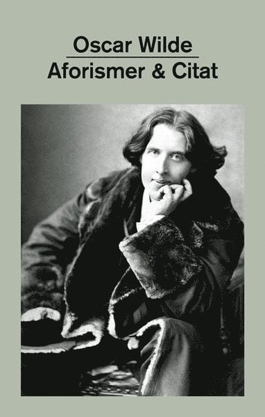 Cover for Oscar Wilde · Aforismer &amp; Citat (Book) (2018)