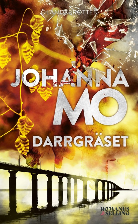 Darrgräset - Johanna Mo - Böcker - Romanus & Selling - 9789189771857 - 9 maj 2024