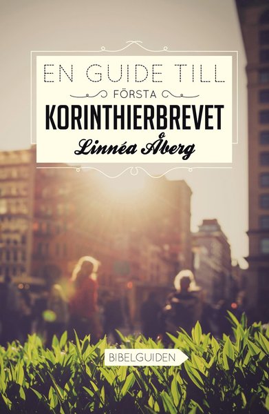 Cover for Linnea Åberg · En guide till Första Korinthierbrevet (Paperback Book) (2014)