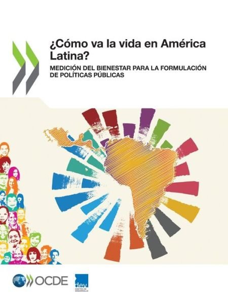 ¿Cómo va la vida en América Latina? - Oecd - Books - Org. for Economic Cooperation & Developm - 9789264359857 - March 23, 2022