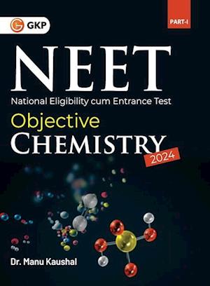 Cover for Manu Kaushal · NEET 2023 : Objective Chemistry Part I (Paperback Book) (2023)