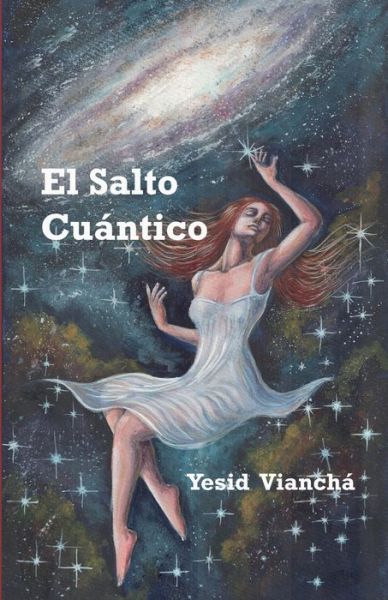 Cover for Yesid Viancha · El Salto Cuantico (Paperback Book) (2018)