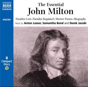 * The Essential John Milton - Lesser / Bond / Jacobi - Muziek - Naxos Audiobooks - 9789626348857 - 2 oktober 2008